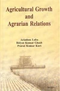 Agricultrual Growth and Agrarian Relations