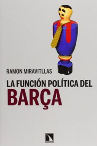 La funcion politica del Barca