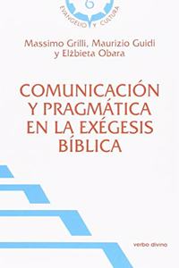 Comunicacion y pragmatica en la exegesis biblica