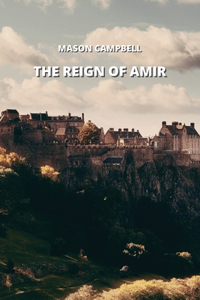 The Reign of Amir