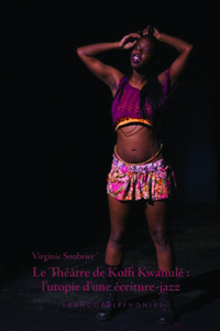 Le Théâtre de Koffi Kwahulé