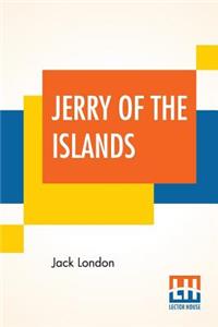 Jerry Of The Islands