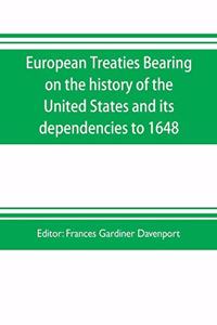 European treaties bearing on the history of the United States and its dependencies to 1648