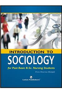 Introduction to Sociology for Post Basic Nursing Students