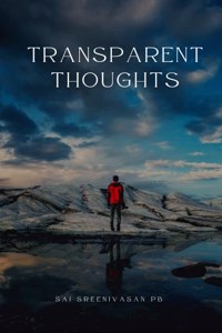Transparent thoughts