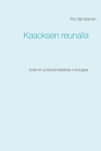 Kaaoksen reunalla