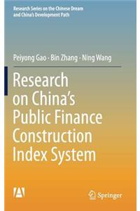 Research on China's Public Finance Construction Index System