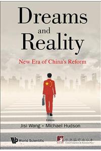 Dreams and Reality: New Era of China's Reform