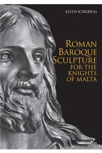 Roman Baroque Sculpture for the Knights of Malta