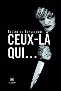 Ceux-là qui...