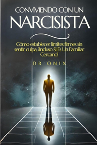 Conviviendo Con Un Narcisista