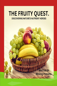 Fruity Quest.