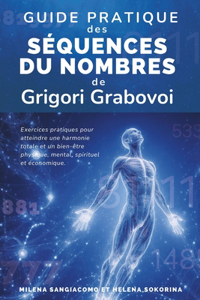 Guide pratique des Séquences de nombres de Grigori Grabovoi