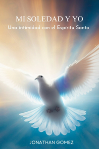 Mi Soledad y Yo