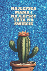 Najlepsza mama i najlepszy tata na świecie