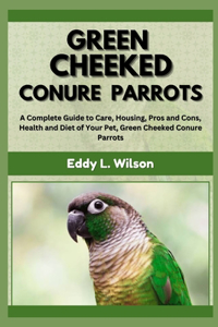Green Cheeked Conure Parrots