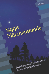 Siggis Märchenstunde