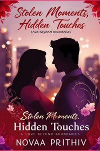 Stolen Moments, Hidden Touches