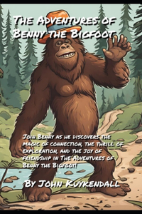 Adventures of Benny the Bigfoot