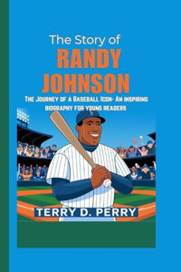 The Story of Randy Johnson