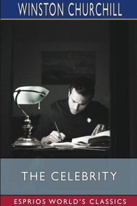 The Celebrity (Esprios Classics)