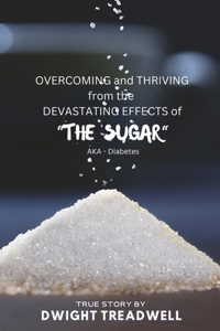 Overcoming and Thriving from the Devastating Effects of 
