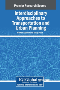 Interdisciplinary Approaches to Transportation and Urban Planning