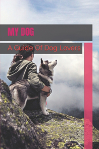 My Dog