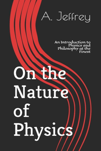 On the Nature of Physics