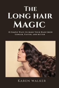 The Long Hair Magic