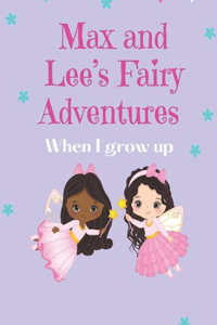 Max and Lee's Fairy Adventures