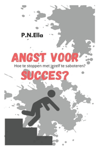 Angst voor succes?
