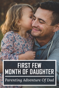 First Few Month Of Daughter