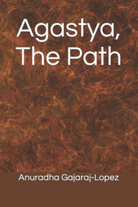Agastya, The Path