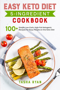 Easy Keto Diet 5-Ingredient Cookbook