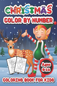 Christmas color by number coloring book for kids ages 8-12