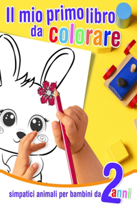 Il mio primo libro da colorare - simpatici animali per bambini da 2 anni