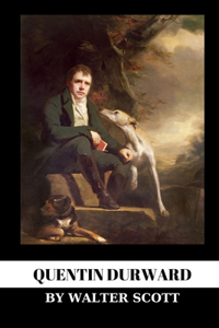 Quentin Durward by Walter Scott