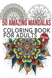 50 Amazing Mandalas Coloring Book For Adults