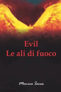Evil Le Ali Di Fuoco