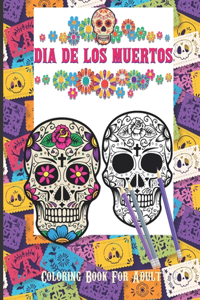 Dia De Los Muertos Coloring Book For Adult