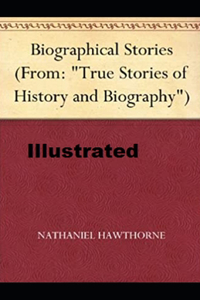 Biographical Stories Illustrated