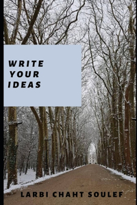 write your ideas