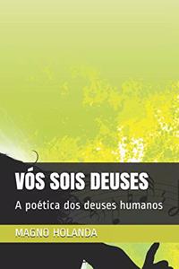 Vós Sois Deuses