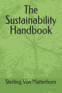 The Sustainability Handbook