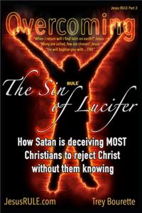 Overcoming The Sin Of Lucifer