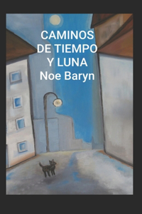 Caminos de tiempo y luna
