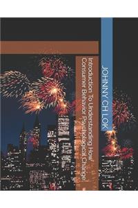 Introduction To Understanding How Consumer Behavior Psychological Change