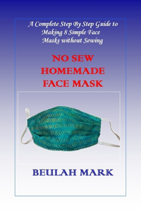 No Sew Homemade Face Mask