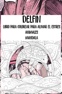 Libro para colorear para aliviar el estrés - Mandala - Animales - Delfín